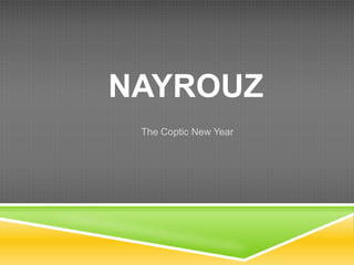 NAyrouz The Coptic New Year 