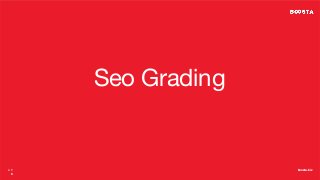boosta.biz
boosta.biz
● 1
8
Seo Grading
 