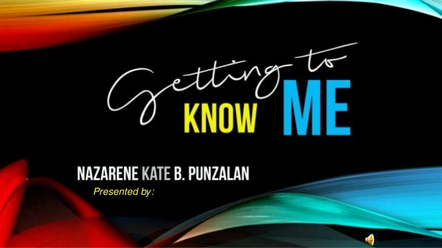 getting to know me all about myself presentation about all about me presentation