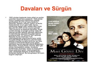 Davaları ve Sürgün 1925 yılından başlamak üzere şiirleri ve yazıları yüzünden birçok kere yargılandı. 1938 yılında orduyu ayaklanmaya kışkırtmaya çalıştığı gerekçesiyle 28 yıl 4 ay hapis cezasına çarptırıldı. İstanbul, Ankara, Çankırı ve Bursa cezaevlerinde 12 yılı aşkın kaldı. Bursa cezaevinde kaldığı yılları anlatan Mavi Gözlü Dev adlı film 2007 yılında vizyona girmiştir. 1950 yılında bir af yasasıyla salıverildi. Ancak sürekli izlendiği ve çürüğe ayrıldığı halde 48 yaşında yeniden askerlik yapmaya çağrılması ve öldürüleceği yolundaki duyumlar üzerine yurtdışına kaçtı. 25 Temmuz 1951 tarihinde Bakanlar Kurulu tarafından Türk vatandaşlığından çıkarılmasına karar verildi. Sovyetler Birliği'nde Moskova yakınlarındaki yazarlar köyünde ve daha sonra da, eşi Vera Tulyakova (Hikmet)ile Moskova'da yaşadı. Memleket dışında geçirdiği yıllarda Bulgaristan, Macaristan, Fransa (Paris), Havana, Mısır gibi dünya memleketlerini dolaştı, buralarda konferanslar düzenledi, savaş ve emperyalizm karşıtı eylemlere katıldı, radyo programları yaptı. Budapeşte Radyosu ve Bizim Radyo bunlardan bazılarıdır. Bu konuşmaların bir kısmı bugüne ulaşmıştır.   