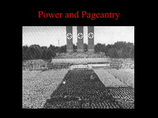 Power and Pageantry
 