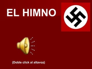 EL HIMNO
(Doble click al altavoz)
 
