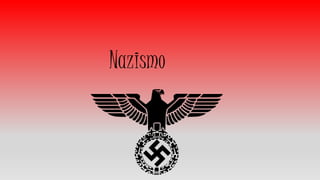 Nazismo
 