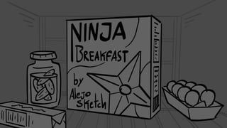 Ninja Breakfast! - Storyboard