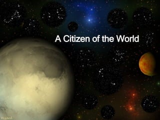 A Citizen of the World 