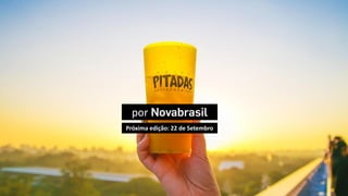 por
Próxima edição: 22 de Setembro
 