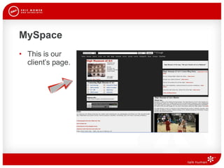 MySpace This is our  client’s page.  
