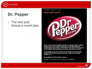 Dr. Pepper The next post Almost a month later 