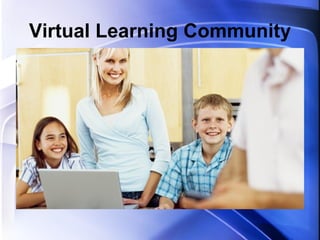Virtual Learning Community 