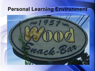 Personal Learning Environment 