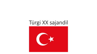 Türgi XX sajandil 
 