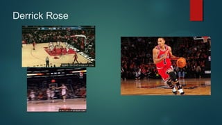 Derrick Rose

 