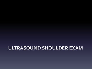 Ultrasound - Shoulder