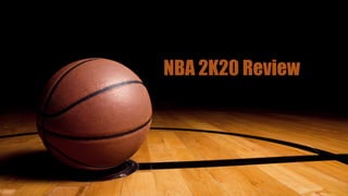 NBA 2K20 Review
 