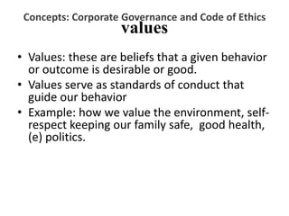 Concepts: Corporate Governance and Code of
Ethics
IFC –
 Part A – Framework applies to all professional
accountants
 Par...