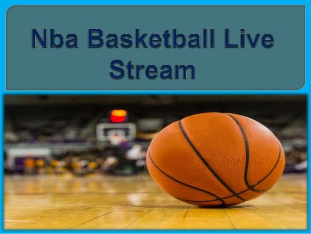 Nba basketball live stream