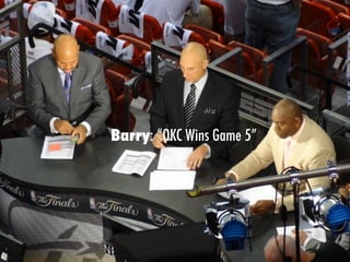Barry: “OKC Wins Game 5”