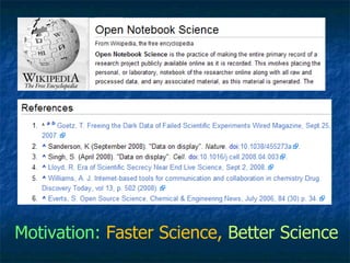 Motivation:  Faster Science,   Better Science 