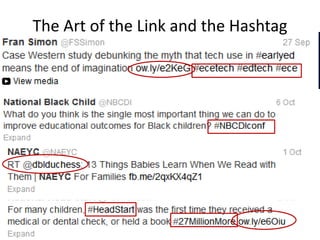 The Art of the Link and the Hashtag
 