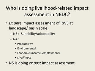 Livelihood impacts in the NBDC