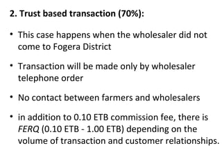 The impacts of brokerage institutions in the marketing of horticultural crops in Fogera District