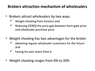 The impacts of brokerage institutions in the marketing of horticultural crops in Fogera District