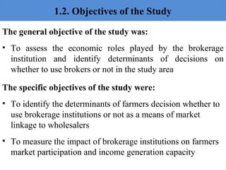 The impacts of brokerage institutions in the marketing of horticultural crops in Fogera District