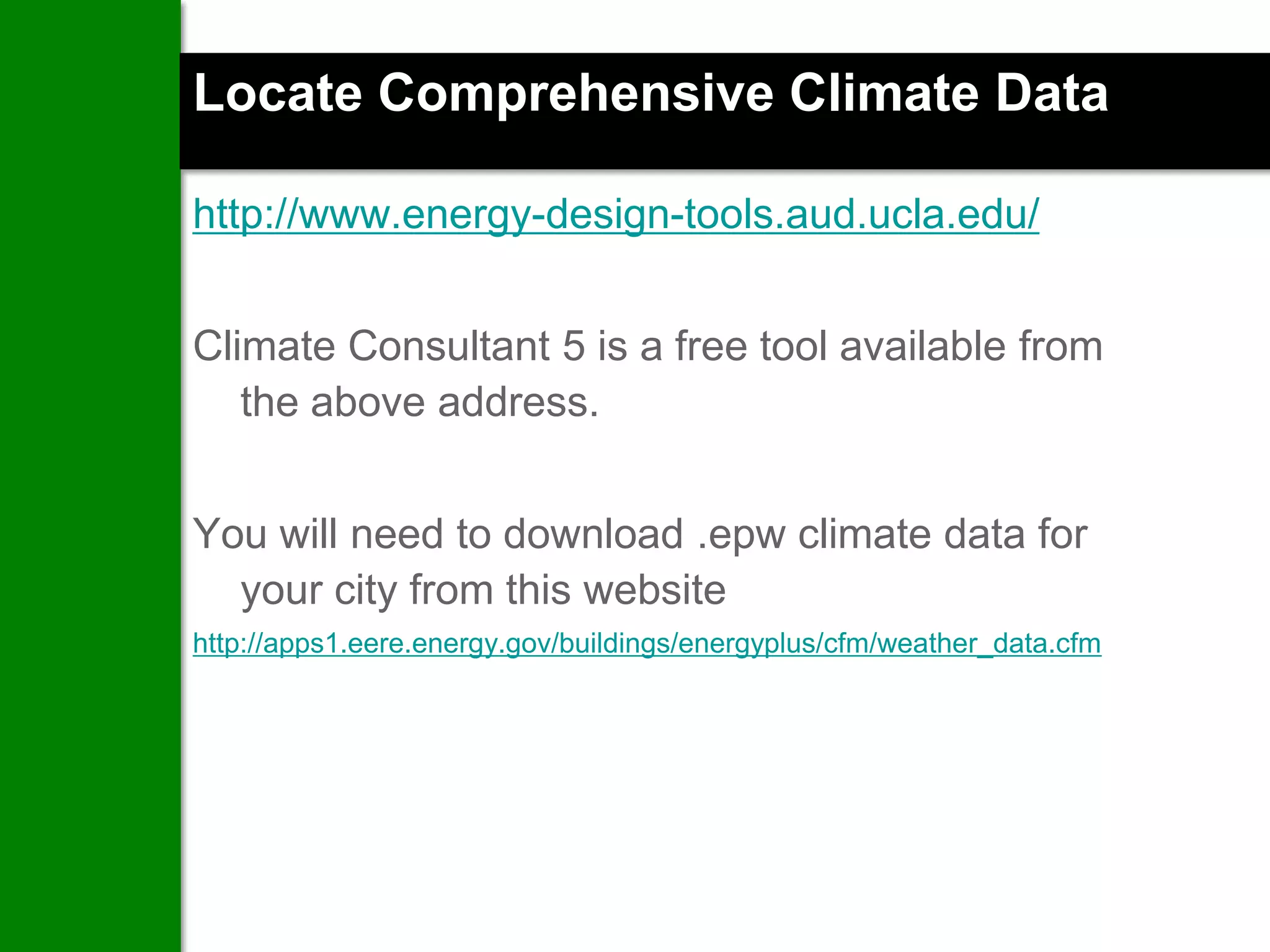 Locate Comprehensive Climate Data

http://www.energy-design-tools.aud.ucla.edu/


Climate Consultant 5 is a free tool available from
   the above address.


You will need to download .epw climate data for
  your city from this website
http://apps1.eere.energy.gov/buildings/energyplus/cfm/weather_data.cfm
 