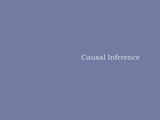 Causal Inference
 