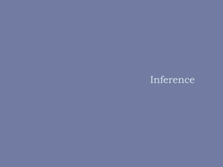 Inference
 