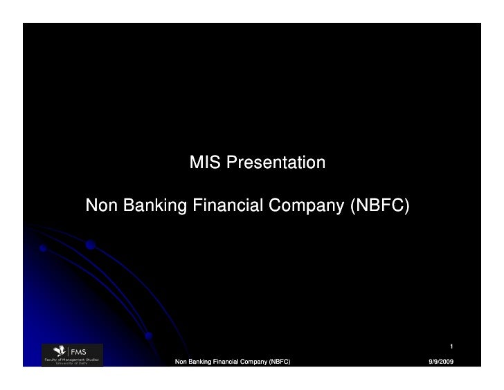 financial performance of non banking finance Non-banking financial institutions (nbfis) sector plays a pivotal role in the indian economic growth focus to analyze the financial performance of nbfis in india during 2015-2016 nbfcs - micro finance institution: nbfc-mfi is a non. financial performance of non banking finance Non-banking financial institutions (nbfis) sector plays a pivotal role in the indian economic growth focus to analyze the financial performance of nbfis in india during 2015-2016 nbfcs - micro finance institution: nbfc-mfi is a non.