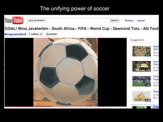 The unifying power of soccer 