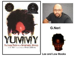 Lee and Low Books G.Neri 