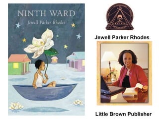Little Brown Publisher Jewell Parker Rhodes 