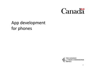 App	
  development	
  
for	
  phones	
  




                         30	
  
 