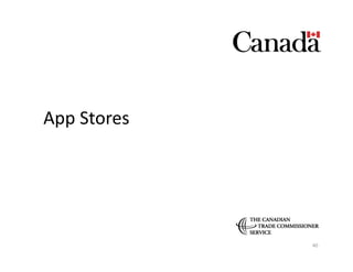 App	
  Stores	
  




                    40	
  
 