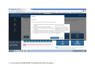 11. If you choose/click BANK ONLINE, the following information will appear:
 