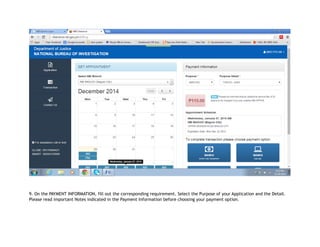 9. On the PAYMENT INFORMATION, fill out the corresponding requirement. Select the Purpose of your Application and the Detail.
Please read important Notes indicated in the Payment Information before choosing your payment option.
 