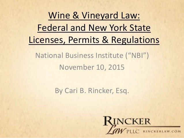 Wine Vineyard Law Federal And New York State Licenses