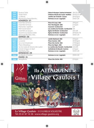 21
at
at
-20€
at
-16€
-16€
-20€
0-14€
at
at
at
27€
at
-16€
at-16€
at-30€
2€
27€
27€
0-22€
27€
at
21h/grat
27€
at
	live	 Quatuor Zaïde	 ChâteaudeMayragues-Castelnau-De-Montmiral	 18h/10-18€
	live	 Soirée Fellini	 Château-Musée du Cayla- Andillac	 20h30/10-18€
	live	 La Sélecta	 Jardins de l’évêché- Lavaur	 20h30/grat
	live	 Mauresca/La Dame Blanche...	 Hameau Le Lez- Laguépie	 19h/8-12€
	 VENDREDI 27			
	live	 Ensemble Somexax	 Place St-Loup- Albi	 19h/grat
	live	 Ensemble Somexax	 Parc Rochegude- Albi	 21h/grat
	live	 Impromptu napolitain	 Couvent- Cordes/Ciel	 12h
	live	 Petit Conservatoire	 Les Jardins du Paradis- Cordes/Ciel	18h
	live	 Ensemble Les Soupirs	 Église St-Michel- Cordes/Ciel	 18h/10€
	live	 Souvenirs av. Quatuor Zaïde	 Église St-Michel- Cordes/Ciel	 20h30/8-27€
	live	 Bassacada/Bombes 2 Bal...	 Hameau Le Lez- Laguépie	 19h/8-12€
	 SAMEDI 28			
	event	 Atelier comédie mus.	 Jardin National- Albi	 15h/grat
	spec’	 La Lessive	 Place Savène- Albi	 16h30/grat
	live	 Sur un air d’autoroute	 Place Ste-Cécile- Albi	 17h30/grat
	live	 Place à Broadway !	 Place du Vigan- Albi	 21h30/grat
	docu	 Sur les routes de l’encens (doc audio)	 Le Jardins des Paradis- Cordes/Ciel	21h/10€
	live	 Concert d’orgue J.S. Bach	 Cathédrale St-Benoît- Castres	 21h/grat
	live	 Yele/Badou Boy...	 Hameau Le Lez- Laguépie	 19h/8-12€
	 DIMANCHE 29			
	live	 Les Moules à Facettes	 Hameau Le Lez- Laguépie	 19h/8-12€
	 MARDI 31			
	live	 Swing Bones	 Place Ste-Cécile- Albi	 21h/grat
 