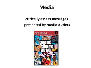 Media critically assess messages presented by  media outlets 