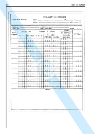Cópia não autorizada
30                          NBR 13133/1994
 