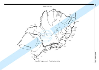 Cópia não autorizada

54

Isoietas anuais (mm)

NBR 13969:1997

Figura D.4 - Região sudeste - Precipitações médias

 