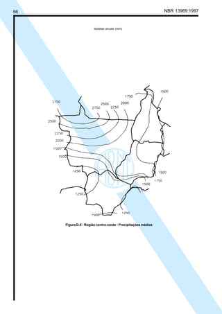Cópia não autorizada

NBR 13969:1997

56

Isoietas anuais (mm)

Figura D.6 - Região centro-oeste - Precipitações médias

 