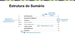 5
Estrutura do Sumário
 