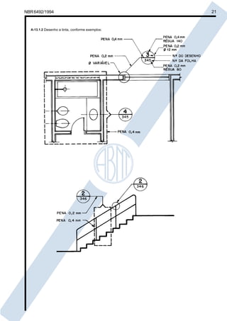 Cópia não autorizada

NBR 6492/1994

A-13.1.2 Desenho a tinta, conforme exemplos:

21

 