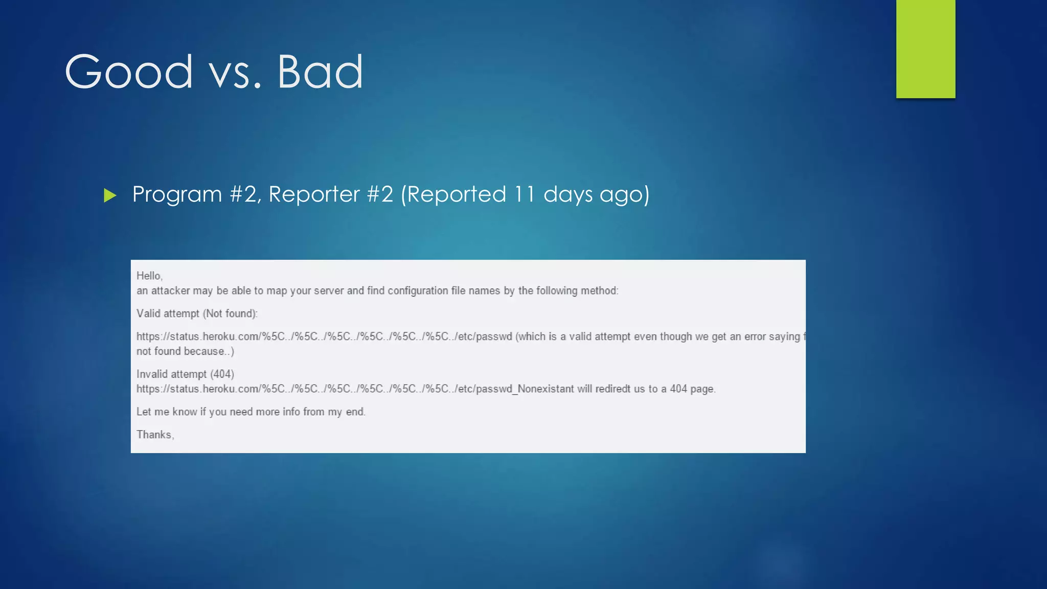 Good vs. Bad 
 Program #2, Reporter #2 (Reported 11 days ago) 
 