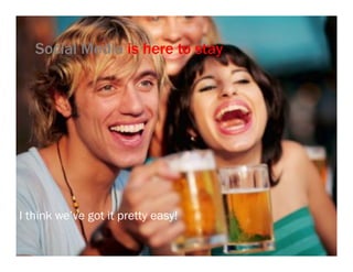 Social Media is here to stay




I think we’ve got it pretty easy!
 