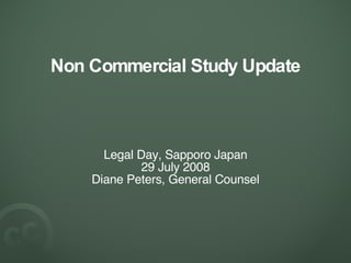 Non Commercial Study Update ,[object Object],[object Object],[object Object]