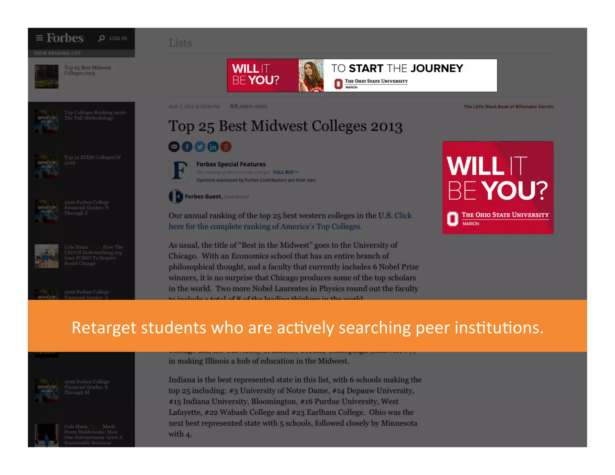 Retarget	
  students	
  who	
  are	
  acMvely	
  searching	
  peer	
  insMtuMons.	
  
 